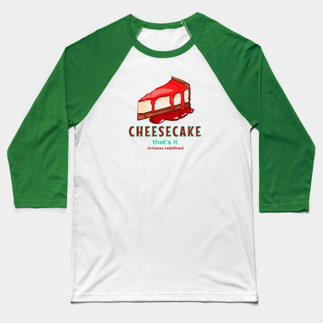 Decadent Delight: Cheesecake's Sweet Symphony Baseball T-Shirt by Fun Funky Designs